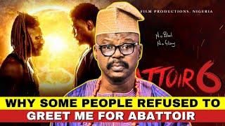 Why Some People Refused to Greet Me For My Role  - Abattoir Series 'Durosanya'