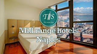 Best mid-range Hotels in Naples (TOP 5)