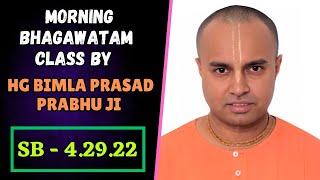 ISKCON ROHINI Bhagawatam Class By HG Bimla Prasad Prabhu Ji || SB 4.29.22