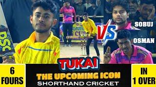 TUKAI vs SOBUJ/OSMAN  । The Upcoming Icon of Shorthand Cricket