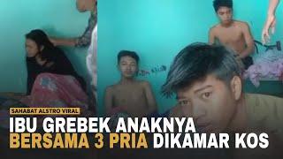 VIRAL VIDEO SEORANG IBU GREBEK Anak Perempuannya Bersama 3 Orang Pria Didalam Kamar Kos-kosan.