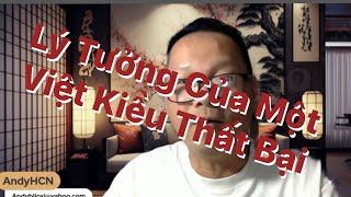 Lý Tưởng Của Một Việt Kiều Thất Bại .