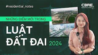 #10: Những điểm mới trong Luật Đất Đai 2024 | Residential Notes