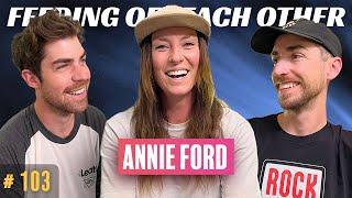 Why Annie Ford biked from Mexico to Whistler | Feeding Off Each Other Ep. 103