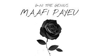 G-NI THE GENIUS - MAFI PAYEU / Offical audio prod by - @elzio