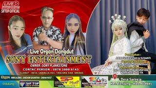 Live SONY ENTERTAINMENT | SARIREJA KEC. TANJUNG. KAB BREBES 19  Desember 2024 [ malam ]