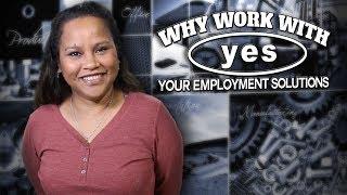 My Experience With Your Employment Solutions Has Been Awesome