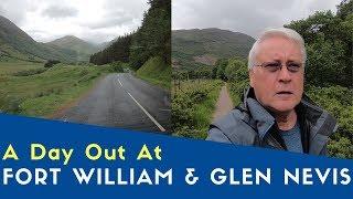 A Day Trip To Fort William And Glen Nevis | West Highlands and Uist Tour