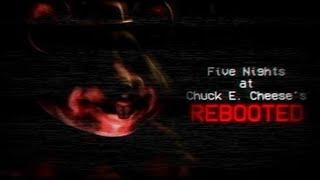 Five Nights at Chuck E. Cheese's: Rebooted Full Playthrough Nights 1-5, Extras + No Deaths!