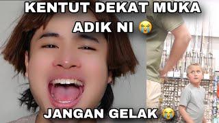 DIA KENTUT DEKAT MUKA ADIKNI | JANGAN GELAK