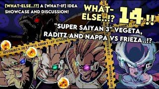 [What-Else 14] 'Super Saiyan 3' Vegeta, Raditz and Nappa VS Frieza..!?