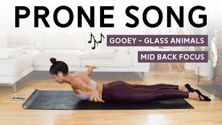 Prone Song Workout for Posture - Gooey by Glass Animals