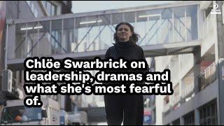 Chlöe Swarbrick on leadership, dramas and what she's most fearful of.