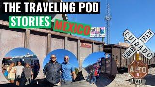 The Traveling Pod Stories Mexico