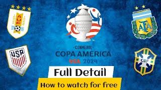 how to watch Copa America 2024 for free. full detail 