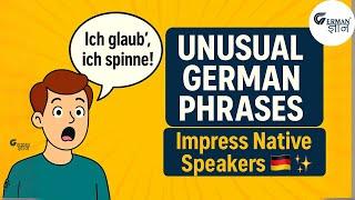 Unusual German Phrases That’ll Instantly Impress Native Speakers!  | German Gyan