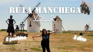 RUTA MANCHEGA VOL. 2| 8 PUEBLOS | 3 DÍAS | VUELVO A LA MANCHA!!!