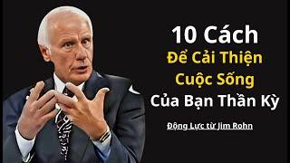 10 cách để cải thiện cuộc sống của bạn một cách đáng kể | Động Lực từ Jim Rohn