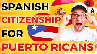 Spanish Citizenship for Puerto Ricans: Essential Steps