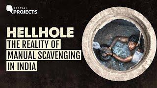 Hellhole: The Reality of Manual Scavenging in India | The Quint