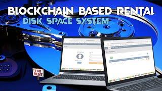 Disk Space Rental System Using Blockchain | Software Projects Ideas