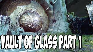 Destiny Raid - Vault of Glass PT. 1 - Opening the Doors