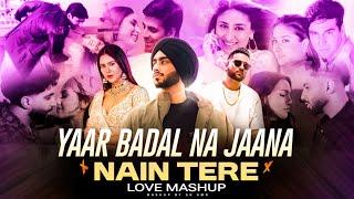 Yaar Badal Na Jana X Nain tere - Punjabi Feeling Mashup | Shubh ft. Prophec | Sk Kmr