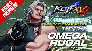 KOF XV DLC | OMEGA RUGAL｜Trailer