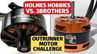 Holmes Hobbies Revolver vs 3Brothers RC Yellowjacket -  Best Outrunner Motor?