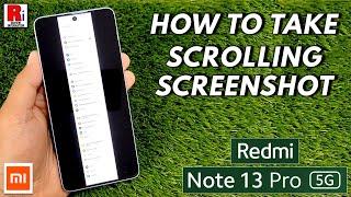 How to Take a Scrolling / Long Screenshot on Xiaomi Redmi Note 13 Pro