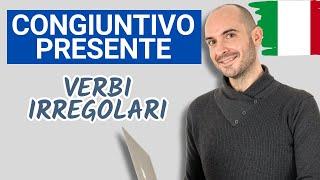 Il congiuntivo presente dei verbi irregolari in italiano