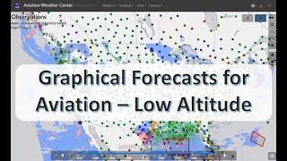 Graphical Forecasts for Aviation-Low Altitude mode as HEMS