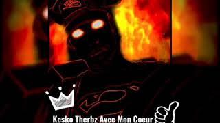 Kesko Therbz Avec Mon Coeur