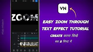 Easy Zoom Through Text Effect Tutorial | VN Video Editor | Video Me Text Zoom Effect कैसे डाले?