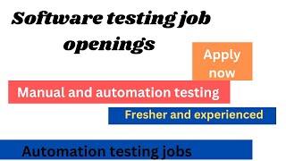 Software testing job | manual automation testing 20 Jun 2023 | Apply for fresher and experienced job