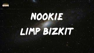 Limp Bizkit - Nookie (Lyrics)