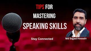 Tips to Improve Your Speaking Skills in English | Sajjad Hossain | Become a Global Speaker |