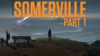 SOMERVILLE Gameplay Walkthrough Part 1 - MUST PLAY (4K PC 60fps)