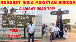 Nadabet Seema Darshan | India - Pakistan Border | Gujarat Road Trip