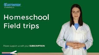 Meaning of homeschool field trips - Simple definition of homeschool field trips | Definition Channel