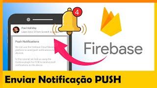 Como Enviar Notificação PUSH para seu APLICATIVO usando o firebase 2023