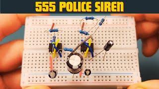 How to Make Police Siren With 555 Timer