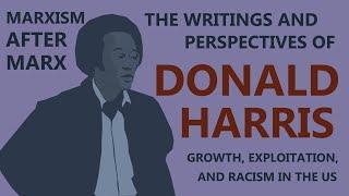 Marxism After Marx: Donald Harris