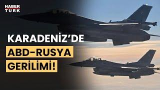 Karadeniz'de ABD-Rusya gerilimi! Rusya'dan açıklama geldi