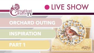 Carnation Crafts TV - Orchard Outing Inspiration: Part 1