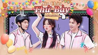 【Viet Sub|FULL】Xin Chào Thứ 7 - 16.11.2024｜Ngu Thư Hân, Đinh Vũ Hề, Chúc Tự Đan｜Xoài TV