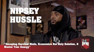 Nipsey Hussle Interview - Escaping Survival Mode, Economics, & Master Your Energy