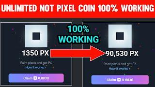 Unlimited NotPixel Coin Trick 100% Working | How To Get Unlimited NotPixel Coin