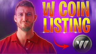 W-Coin Airdrop & Exchange Listing Date Revealed | Massive Crypto Opportunity