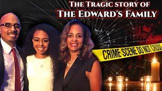 The story of the Edwards Family